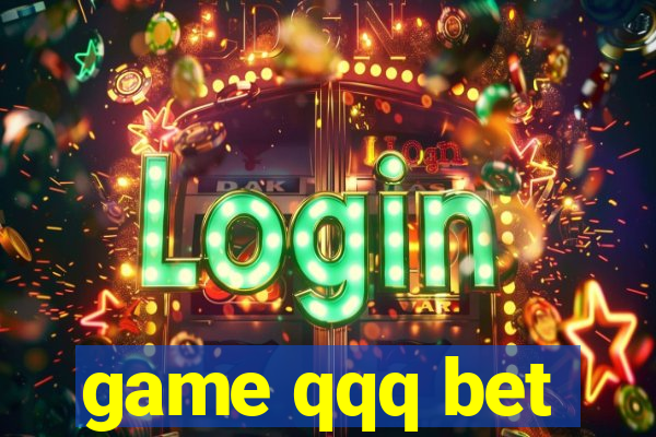 game qqq bet